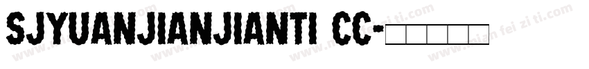 sjyuanjianjianti cc字体转换